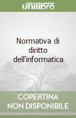 Normativa di diritto dell'informatica libro