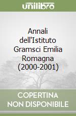 Annali dell'Istituto Gramsci Emilia Romagna (2000-2001) libro