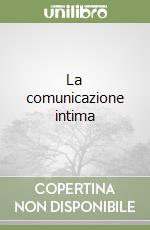 La comunicazione intima libro