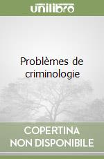 Problèmes de criminologie libro