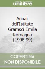 Annali dell'Istituto Gramsci Emilia Romagna (1998-99) libro