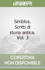 Simblos. Scritti di storia antica. Vol. 3 libro