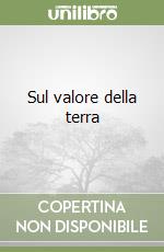 Sul valore della terra libro