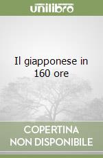 Il giapponese in 160 ore libro