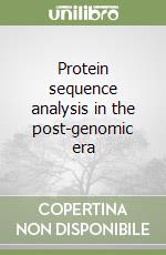 Protein sequence analysis in the post-genomic era