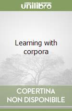 Learning with corpora