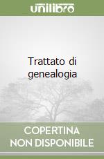 Trattato di genealogia libro