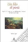 Un filo di pietà. Aspetti della compassione nella narrativa francese da Flaubert a Proust libro