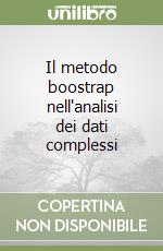 Il metodo boostrap nell'analisi dei dati complessi libro