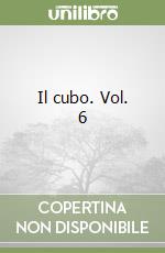 Il cubo. Vol. 6