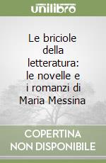 Le briciole della letteratura: le novelle e i romanzi di Maria Messina