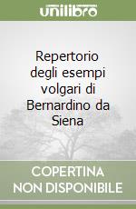 Repertorio degli esempi volgari di Bernardino da Siena libro