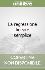 La regressione lineare semplice libro