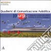 URP in viaggio. Premio per la comunicazione pubblica in Emilia Romagna libro