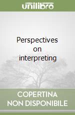 Perspectives on interpreting libro