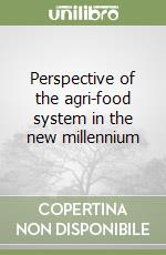 Perspective of the agri-food system in the new millennium libro