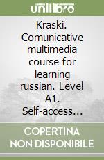 Kraski. Comunicative multimedia course for learning russian. Level A1. Self-access program. Con CD-ROM