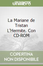 La Mariane de Tristan L'Hermite. Con CD-ROM libro