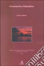 Grammatica finlandese. Vol. 1: Fonologia morfologia libro