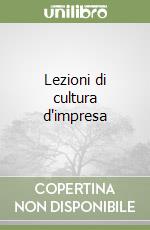 Lezioni di cultura d'impresa