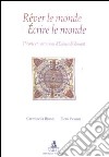 Rêver le monde. Écrire le monde. Théorie et narrations d'Edouard Glissant libro