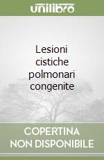 Lesioni cistiche polmonari congenite libro