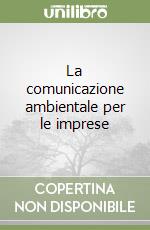 La comunicazione ambientale per le imprese