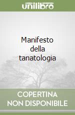 Manifesto della tanatologia libro