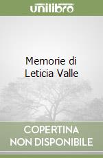 Memorie di Leticia Valle libro