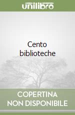 Cento biblioteche