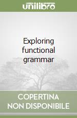 Exploring functional grammar