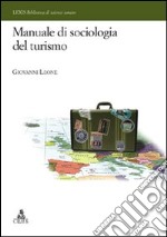 Manuale di sociologia del turismo libro