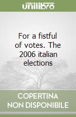 For a fistful of votes. The 2006 italian elections