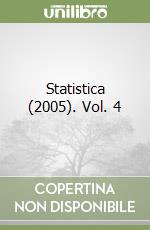 Statistica (2005). Vol. 4