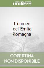 I numeri dell'Emilia Romagna