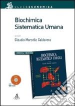 Biochimica sistematica umana. Con CD-ROM