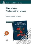 Biochimica sistematica umana. Con CD-ROM libro