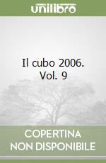 Il cubo 2006. Vol. 9