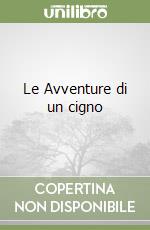 Le Avventure di un cigno libro