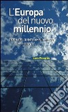 L'Europa del nuovo millennio. Storia del quinto ampliamento (1989-2007) libro di Piccardo Lara