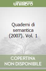 Quaderni di semantica (2007). Vol. 1
