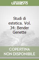 Studi di estetica. Vol. 34: Bender Genette libro