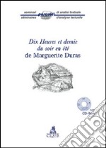 Dix heures et demie du soir en été de Marguerite Duras. Con CD-ROM libro