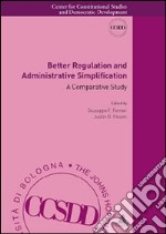 Better Regulation and Administrative Simplification. A Comparative Study libro