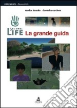 Second Life. La grande guida libro