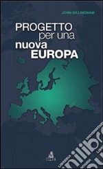 Progetto per una nuova Europa libro