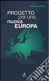 Progetto per una nuova Europa libro