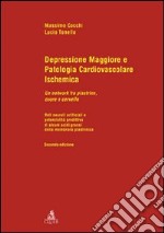 Depressione maggiore e patologia cardiovascolare ischemica libro