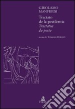 Tractato de la pestilentia. Tractatus de peste libro