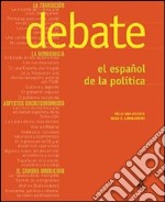 Debate. El espanol de la politica. Con CD-ROM libro